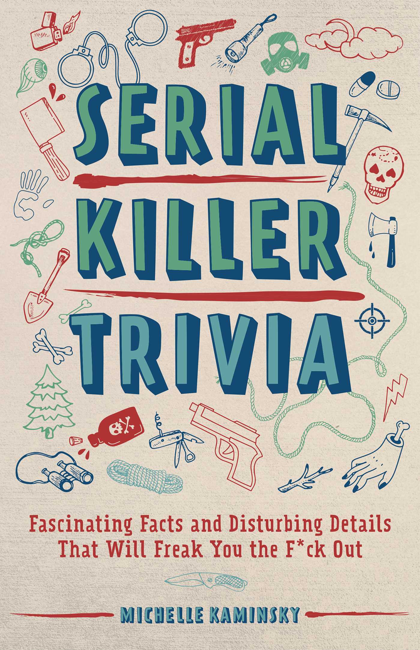 Serial Killer Trivia by Michelle Kaminsky